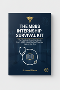 The MBBS Internship Survival Kit The Practical Clinical Handbook Every MBBS Intern Wishes They Had on Day One